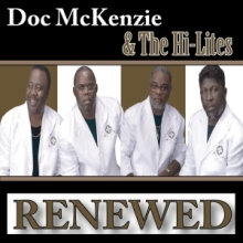 Doc McKenzie & The Hi-Lites - Renewed